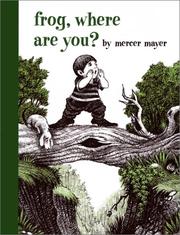 Cover of: Frog, Where Are You? | Mercer Mayer
