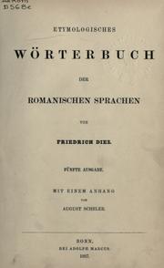 Etymologisches Wörterbuch der romanischen Sprachen by Friedrich Christian Diez