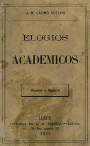 Elogios academicos by J. M. Latino Coelho