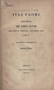 Cover of: Epitomae de Tito Livio bellorum omnium annorum DCC: libri II