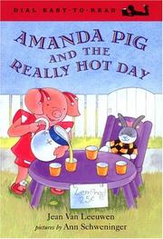 Cover of: Amanda Pig and the really hot day by Jean Van Leeuwen