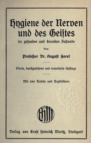 Cover of: Hygiene der Nerven und des Geistes im gesunden und kranken Zustande. by Auguste Forel