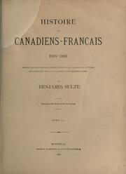 Histoire des canadiens-français, 1608-1880 by Benjamin Sulte
