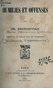 Cover of: Humiliés et offensés by Фёдор Михайлович Достоевский