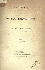 Cover of: Historia política y literaria de los Trovadores. by Víctor Balaguer
