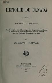 Cover of: Histoire du Canada, 1841-1867 by Joseph Royal