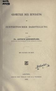 Cover of: Geometrie der Bewegung in synthetischer Darstellung. by Arthur Moritz Schoenflies