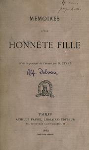 Cover of: Mémoires d'une honnête fille.: Avec le portrait de l'auteur par G. Staal.