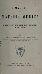 Cover of: A manual of materia medica: especially designed for students of pharmacy