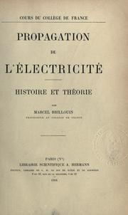 Cover of: Propagation de l'électricité, histoire et théorie. by Marcel Brillouin