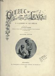 Québec et Lévis, à l'aurore du XXe siècle by A. B. Routhier