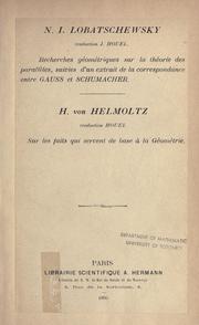 Cover of: Recherches géométriques sur la théorie des parallèles, suivies d'un extrait de la correspondance entre Gauss et Schumacher.: Sur les faits qui servent de base à la géométrie
