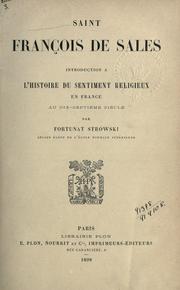 Cover of: Saint François de Sales: introduction à l'histoire du sentiment religieux en France au dix-septième siècle.
