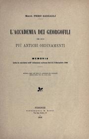 Cover of: L' Accademia dei Georgofili nei suoi più antichi ordinamenti by Piero Bargagli