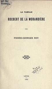 Cover of: La famille Rocbert de la Morandière. by Pierre-Georges Roy