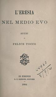 L' Eresia nel medio evo by Felice Tocco