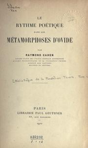 Cover of: Le rythme poétique dans les Métamorphoses d'Ovide. by Raymond Cahen