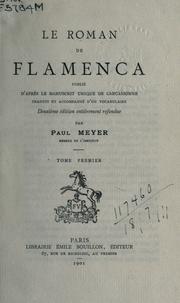 Cover of: Le roman de Flamenca: publié d'après le manuscrit unique de Carcassonne