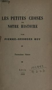 Cover of: petites choses de notre histoire.