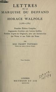 Cover of: Lettres à Horace Walpole, 1766-1780.: 1. éd. complète, augm. d'environ 500 lettres inédites, publiées d'après les originaux, avec une introd., des notes, et une table des noms par Mrs. Paget Toynbee.