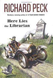Cover of: Here lies the librarian by Richard Peck