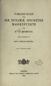 Cover of: Vorlesungen über die Dynamik discreter Massenpunkte. by Hermann von Helmholtz