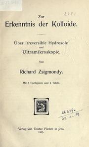Cover of: Zur erkenntnis der kolloide: Über irreversibel hydrosole und ultramikroskopie