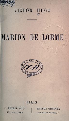 Marion de Lorme. by Victor Hugo