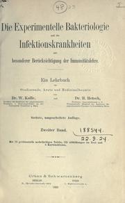 Die experimentelle Bakteriologie und die Infektionskrankheiten mit besonderer Berücksichtigung der Immunitätslehre by Wilhelm Kolle