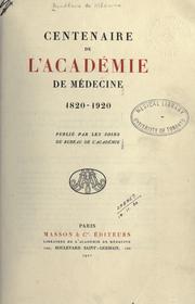 Cover of: Centenaire de l'Académie de médecine, 1820-1920.