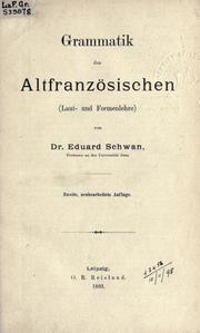 Cover of: Grammatik des Altfranzösischen by Eduard Schwan, Eduard Schwan