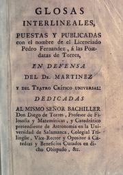 Glosas interlineales, puestas y publicadas con el nombre de el Licenciado Pedro Fernandez, á las Postdatas de Torres, en defensa del Dr. Martinez y del Teatro crítico universal by José Francisco de Isla