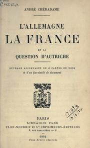 Cover of: L' Allemagne, la France, et la question d'Autriche. by André Chéradame