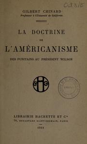Cover of: La doctrine de l'américanisme des Puritains au président Wilson by Gilbert Chinard