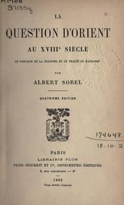 Cover of: La question d'Orient au XVIIIe siècle by Albert Sorel