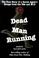 Cover of: Dead Man Running