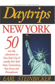 Cover of: Daytrips New York: 50 One Day Adventures in New York City and Nearby New York State, Connecticut, New Jersey and Pennsylvania (Daytrips New York)