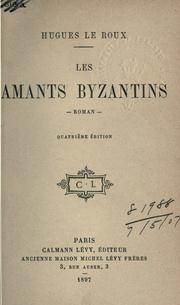 Cover of: Les amants byzantins: roman.