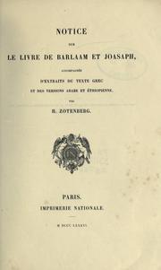 Cover of: Notice sur le livre de Barlaam et Joasaph, accompagnée d'extraits du texte grec et des versions arabe et éthiopienne.
