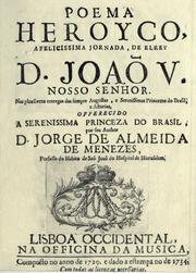Poema heroyco, a felicissima jornada, de elRey D. Joaõ V. nosso senhor by Jorge de Almeida de Menezes