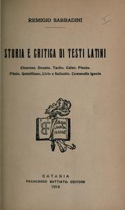 Cover of: Storia e critica di testi latini: Cicerone.  Donato.  Tacito. Celso.  Plauto.  Plinio.  Quintiliano.  Livio e Sallustio.  Commedia ignota.