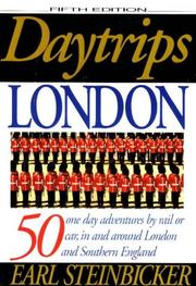 Cover of: Daytrips London: 50 one day adventures by rail or car, in and around London and Southern England