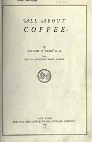 Cover of: All about coffee. by William H. Ukers