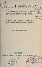 Cover of: British forestry, its present position and outlook after the war.