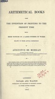 Cover of: Arithmetical books from the invention of printing to the prsent time: being brief notices of a large number of works drawn up from actual inspection.