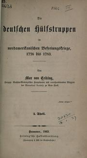 Cover of: Die deutschen Hilfstruppen im nordamerikanischen Befreiungskriege, 1776 bis 1783.