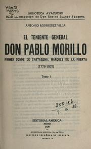 Cover of: teniente general Don Pablo Morillo: primer conde de Cartagena, marques de la Puerta (1778-1837)
