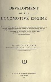 Cover of: Development of the locomotive engine by Sinclair, Angus
