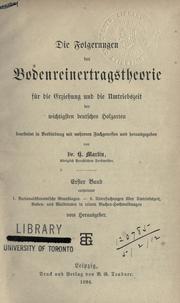 Cover of: Folgerungen der Bodenreinertragstheorie für die Erziehung und die Umtriebszeit der wichtigsten deutschen Holzarten.: Bearb. in Verbindung mit mehreren Fachgenossen.