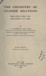 Cover of: chemistry of cyanide solutions resulting from the treatment of ores. | John Edward Clennell
